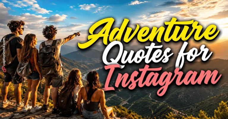 Best Quotes Of Adventure for Instagram