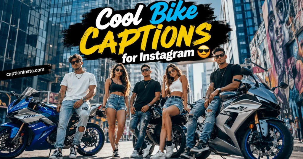 Cool Bike Captions
