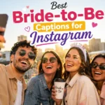 Best Bride-to-Be Captions for Instagram
