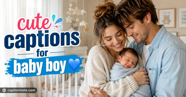 Cute Captions for Baby Boy: Trendy & Sweet
