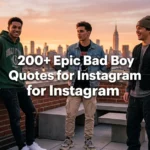 Epic Bad Boy Quotes for Instagram