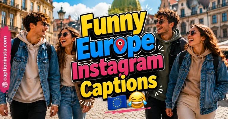 funny Europe Instagram Captions