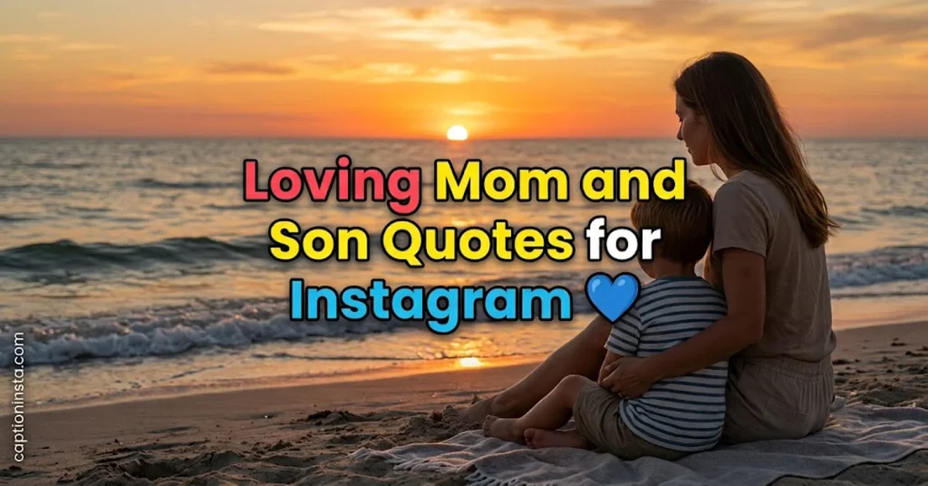 Loving Mom and Son Quotes for Instagram