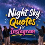 Night Sky Quotes for Instagram